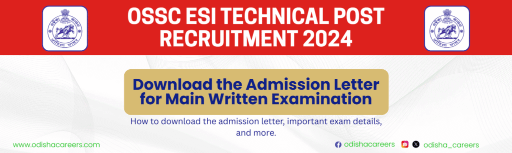 OSSC ESI Technical Post Recruitment 2024: Download the Admission Letter for Main Written Examination