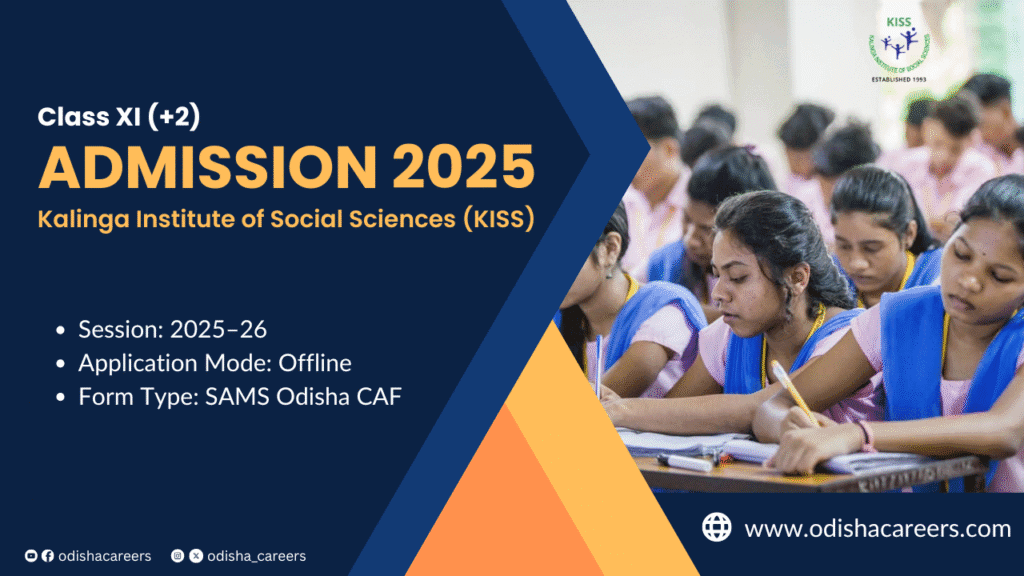 Class XI Admission 2025 at KISS Bhubaneswar – Apply Offline with CAF Form