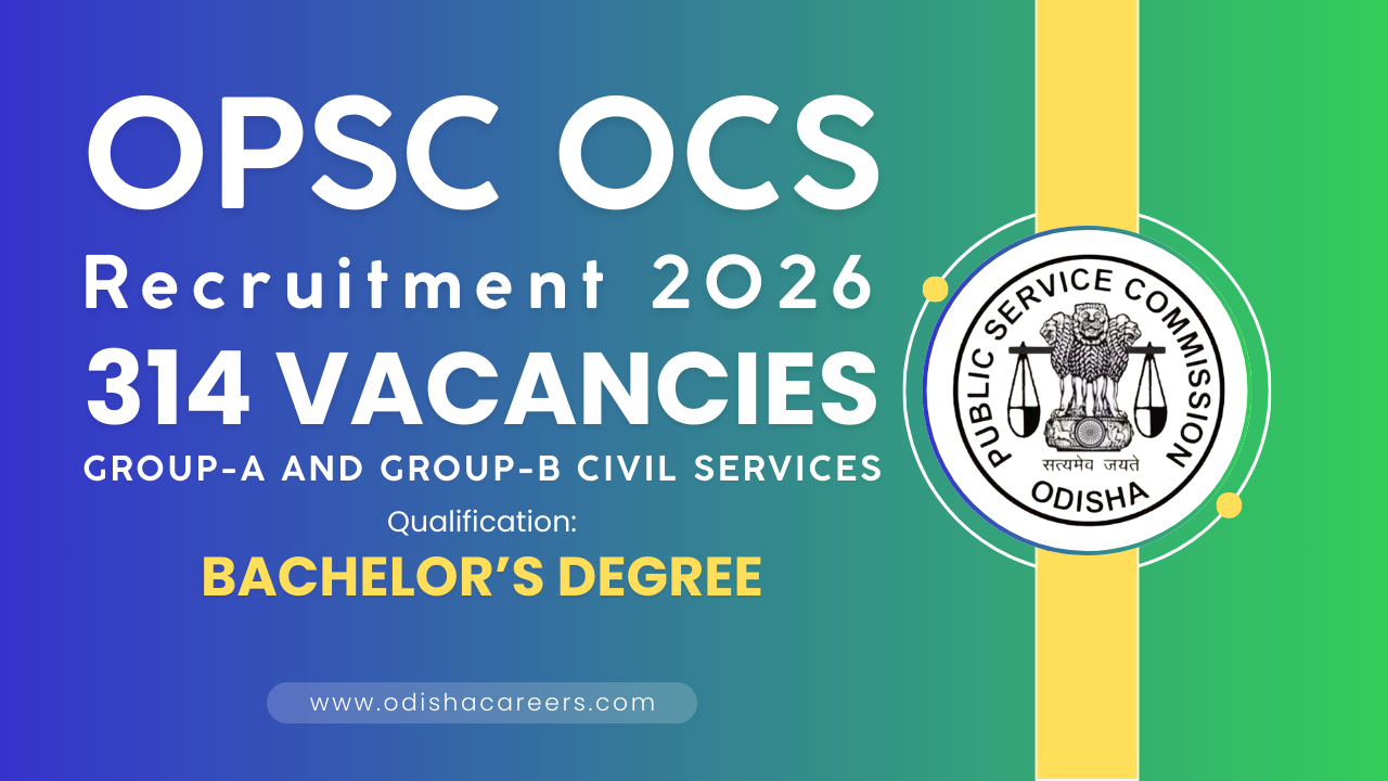 OPSC OCS Recruitment 2026 Out Apply Online For 314 Posts OPSC OCS Recruitment 2026 