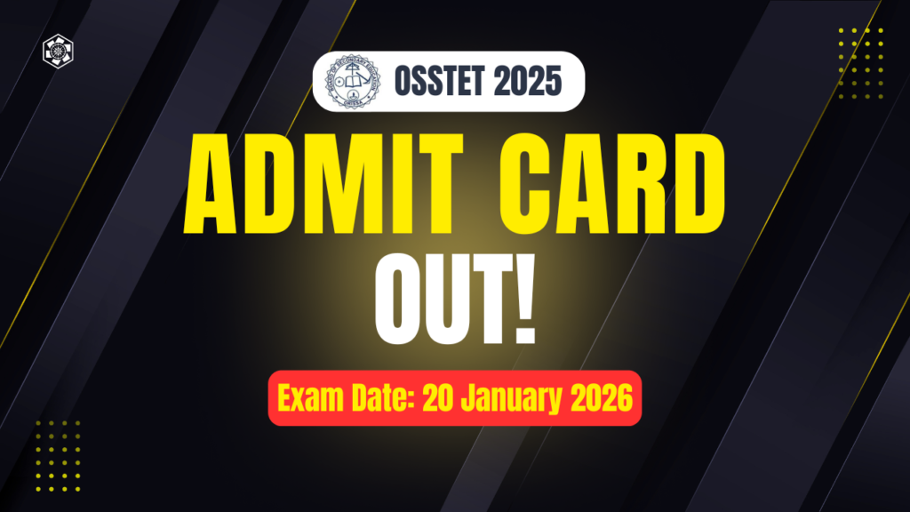 OSSTET Admit Card 2025