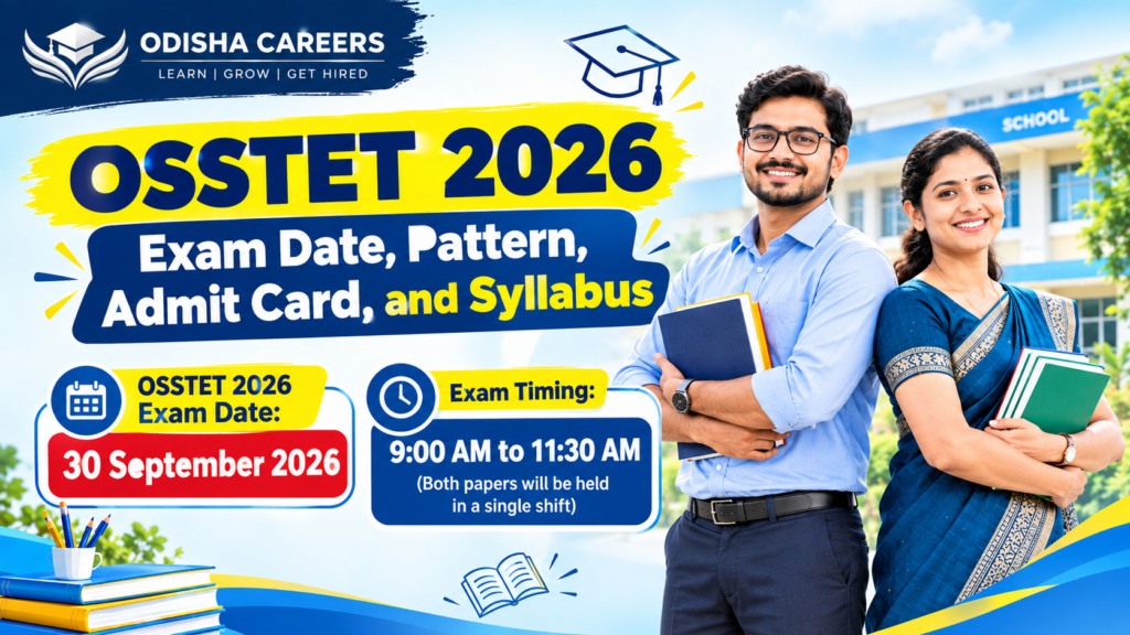 OSSTET 2026: Exam Date, Pattern, Admit Card, and Syllabus Overview